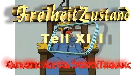 FreiheitZustand - Teil XIII - Erfreiung aus der SchockTherapie