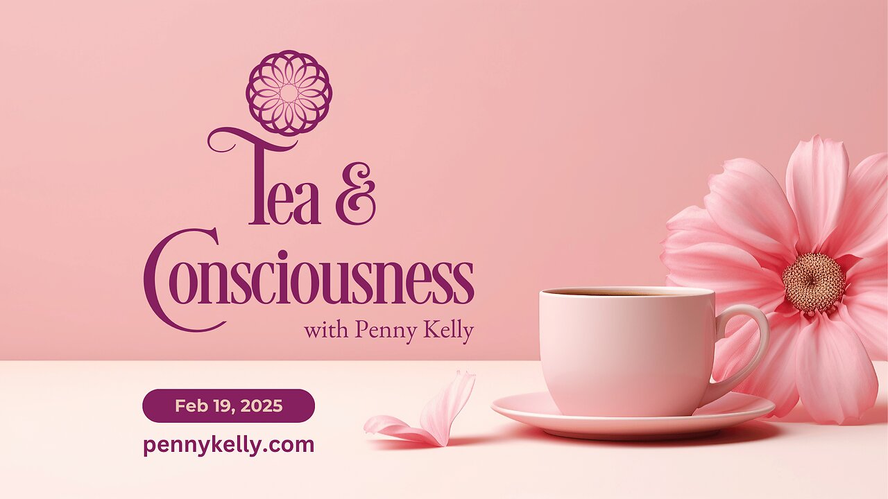 🌿 Tea & Consciousness | 19 Feb 2025 🌿