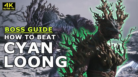 BLACK MYTH WUKONG - HOW TO BEAT CYAN LOONG | BOSS GUIDE | EASY