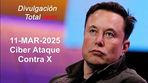 11-MAR-2025 Ciber Ataque Contra X