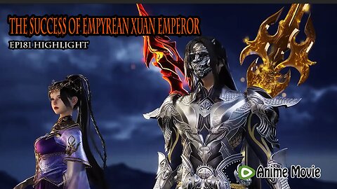 The Success Of Empyrean Xuan Emperor 🌟 EP181 Highlight | Movie English Animation