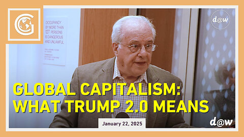 Global Capitalism - What Trump 2.0 Means