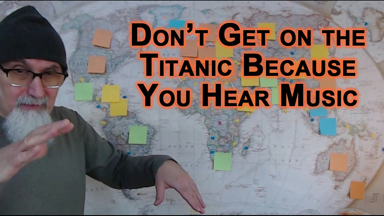 Let’s Make This Clear, Western World Is Collapsing: Don’t Get on the Titanic Because You Hear Music