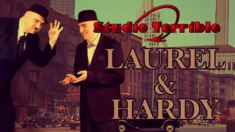 Laurel & Hardy!