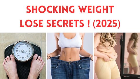 Shocking Weight loss Secrets no one tells you !