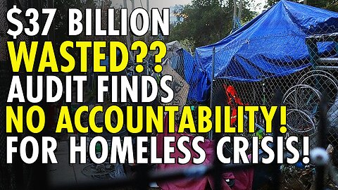 CA spent $37B on homeless, nobody knows where it went but $13B spent on outsiders