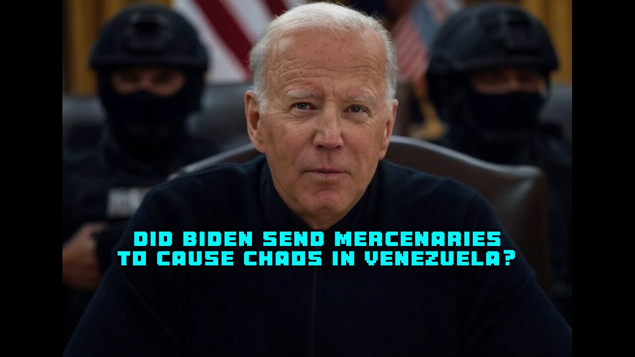 Maduro Suggests That Biden Sent Mercenaries To Cause Chaos In Venezuela