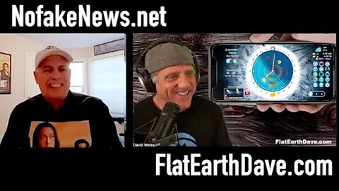 [Oct 18, 2024] NoFakeNews.net with Flat Earth Dave [Flat Earth Dave Interviews 2]