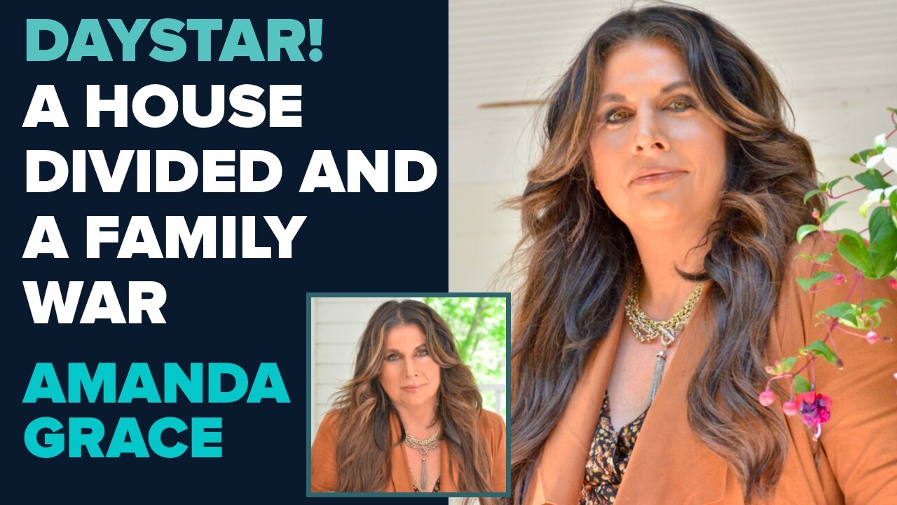 Amanda Grace: Daystar! A House Divided And A Family At War! | Dec 26 2024