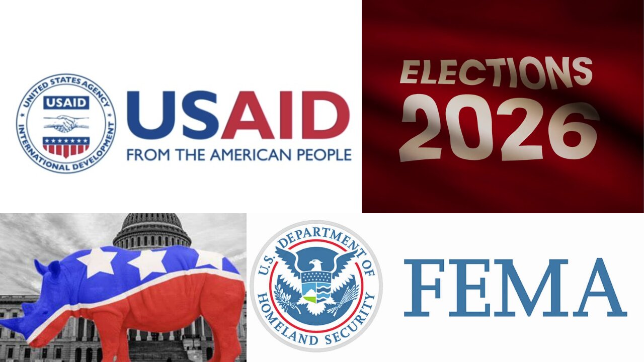 FEMA, USAID, RINOs, Elections 2026