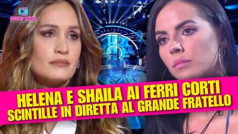 Scintille in Diretta Al Grande Fratello: Helena E Shaila Ai Ferri Corti!