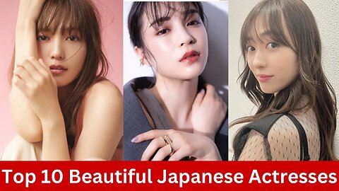 Top 10 Most Beautiful Japanese Actresses #japanese #japan
