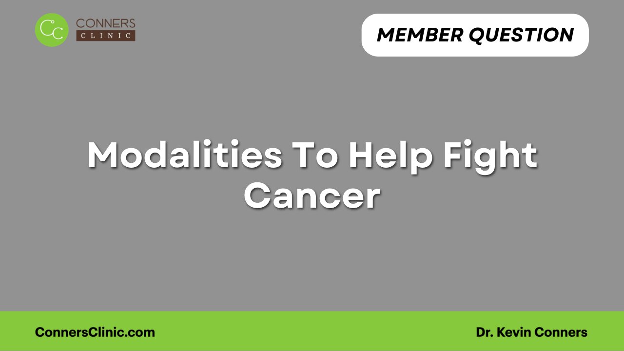 Modalities To Help Fight Cancer