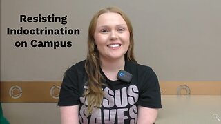 Resisting Indoctrination on Campus