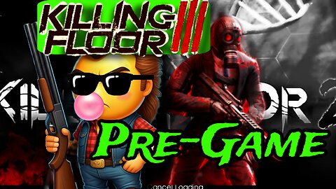 Killing Floor 3 Pre-game - Killing Floor 2 gameplay