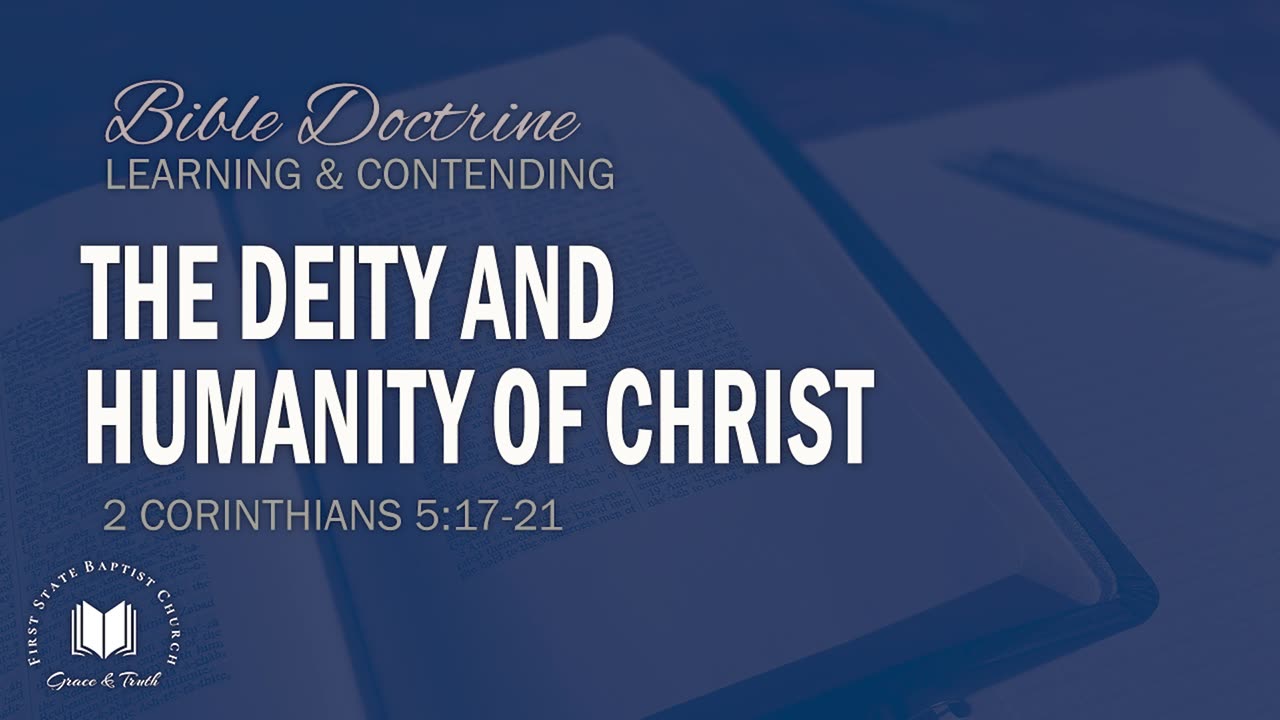4 - The Deity And Humanity Of Christ 2 Corinthians 5_17-21