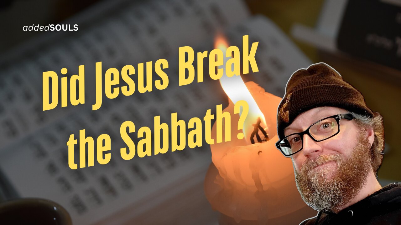 "Did Jesus Break the Sabbath?"