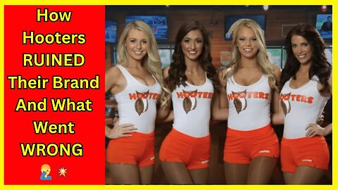 How Hooters Went from Iconic to BANKRUPT 🦉😱💥