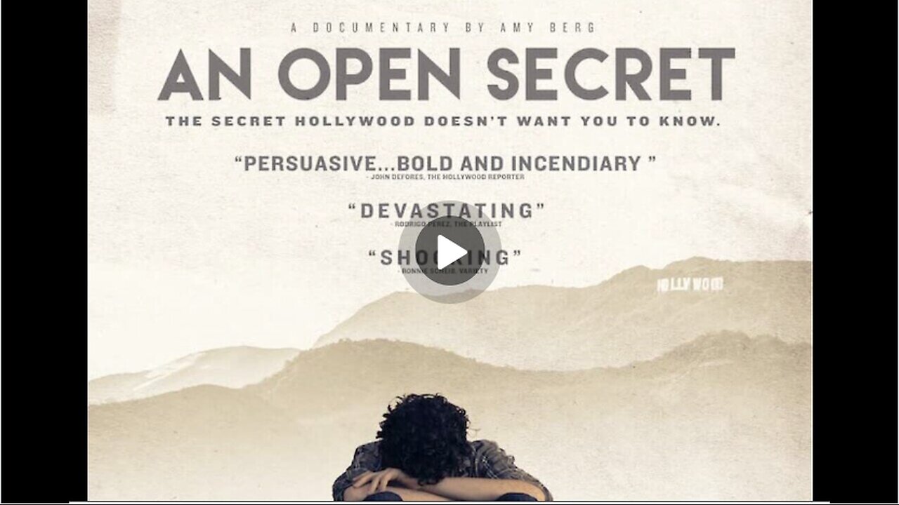 An Open Secret: The Secret Hollywood Doesn't Want You to Know (Amy Berg)