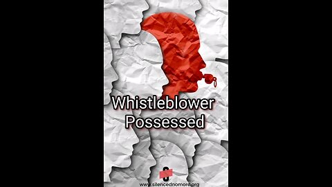 Whistleblower possessed