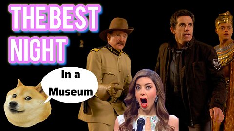 Night At The Museum The Perfect Movie Review | The Greatest Night You Can Have at a Museum