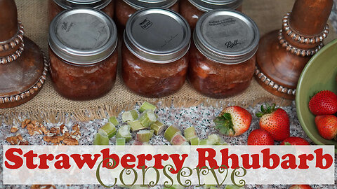 Strawberry Rhubarb Conserve Canning Recipe and Directions