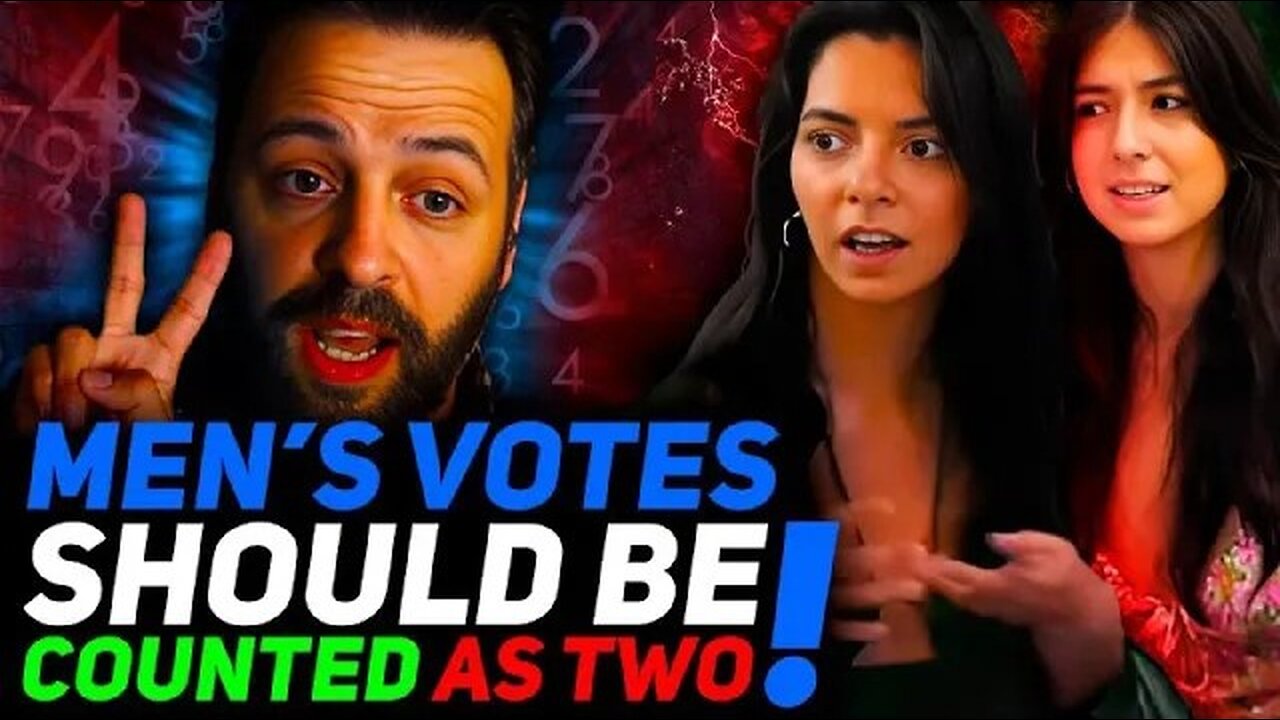Andrew Logically BREAKDOWN to Feminists Why Men Should Have DOUBLE VOTES to Women