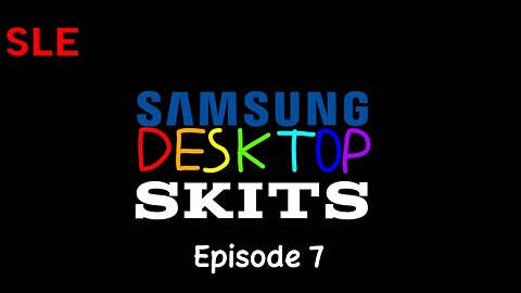 Samsung Desktop Skits - Episode 7 (HALLOWEEN SPECIAL)