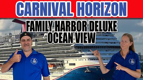 Carnival Horizon Family Harbor Deluxe Ocean View Cabin 2459 | Tall Man's Cruise Adventures