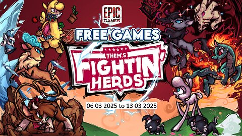 Free Game ! Them's Fightin' Herds ! Epic Games! 06 03 2025 to 13 03 2025