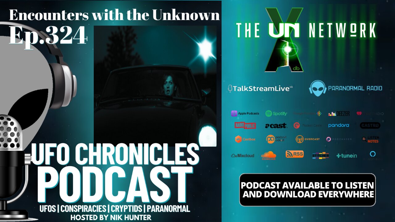 Ep.324 Encounters with the Unknown