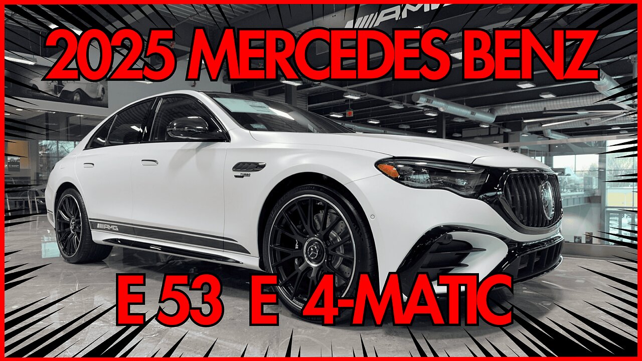 2025 Mercedes Benz AMG E 53 E 4Matic