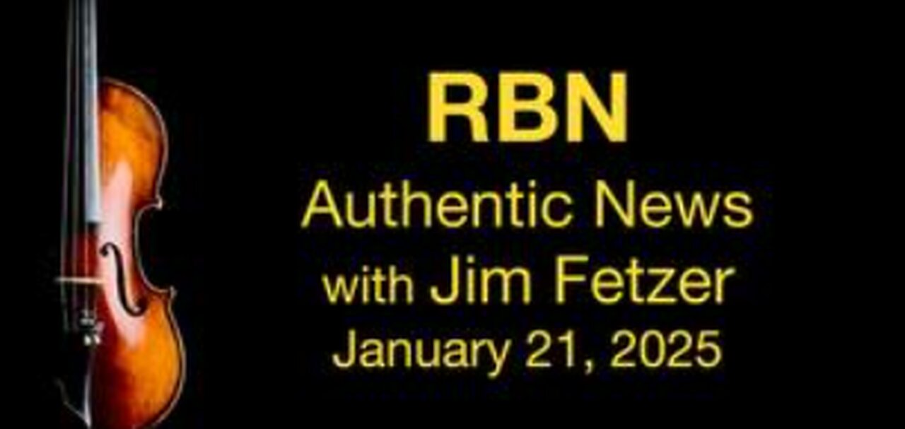 RBN Authentic Newsl (21 January 2025) 2 weeks ago