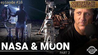 [Flyover Conservatives] Have We EVER Been to the Moon? - Conspiracy Conversations (EP #18) with David Whited + Flat Earth Dave Weiss [Aug 8, 2023]