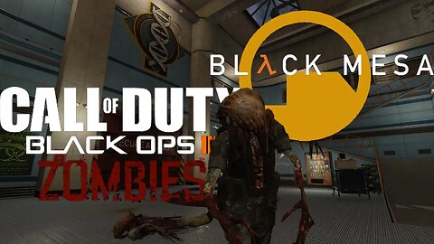 Black Mesa!║Black ops III: Zombies║