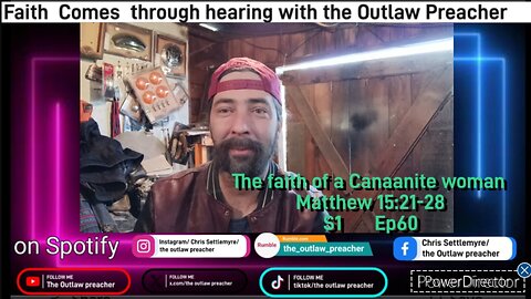 The faith of a Canaanite woman Matthew 15:21-28 S1 Ep60