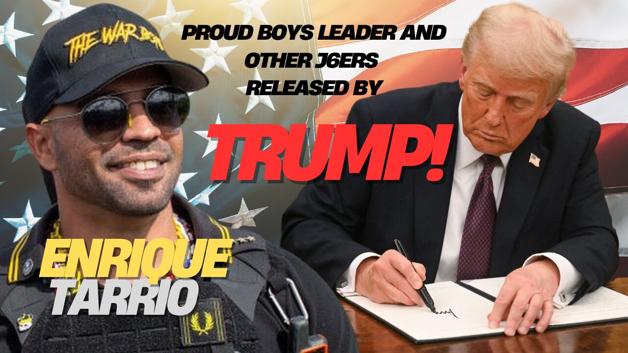 Trump Releases Proud Boy Leader and Other 01/21/2025