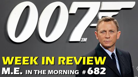 James Bond 007 is dead for real as Amazon takes over | MEitM #682