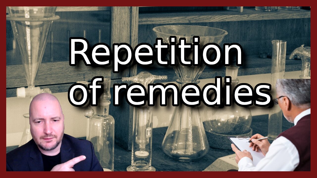 Repetition of remedies