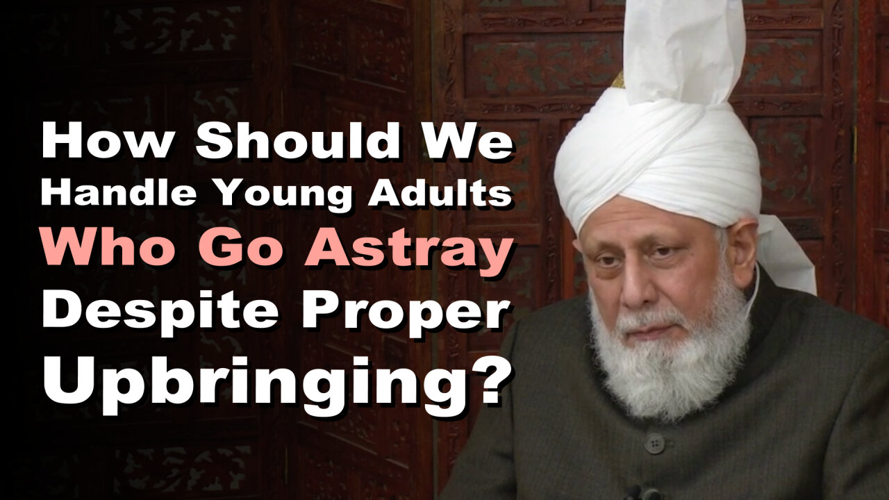 How Should We Handle Young Adults Who Go Astray Despite Proper Upbringing?