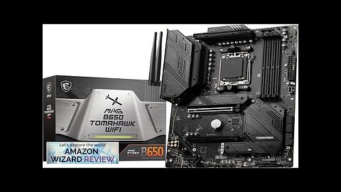 MSI MAG B650 Tomahawk WiFi Gaming Motherboard (AMD Ryzen 8000/7000 AM5 DDR5 Review