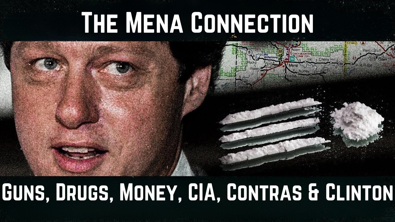 The Mena Connection: Guns, Drugs, Money, CIA, Contras & Clinton