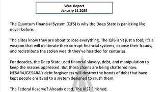 WAR REPORT - JANUARY 11 2025 - QFS - WHY THE DEEP STATE IS PANICKING