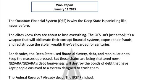 WAR REPORT - JANUARY 11 2025 - QFS - WHY THE DEEP STATE IS PANICKING