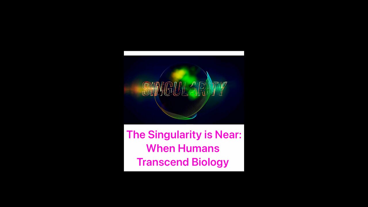 The Singularity is Near: When Humans Transcend Biology