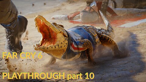 FAR CRY 6 - MONTEROS QUESTLINE - part 10