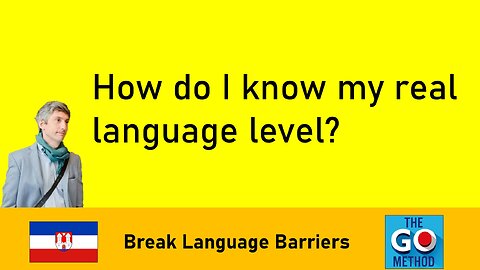 How do I know my real language level?