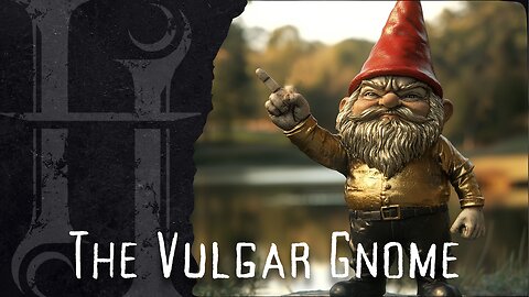 The Vulgar Gnome - Ep.298 - Holosky Podcast