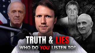 Truth& lies. Who do you listen to?