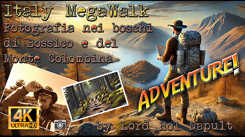 Italy MegaWalk - Fotografia nei boschi di Bossico e del Monte Colombina (Adventure!)